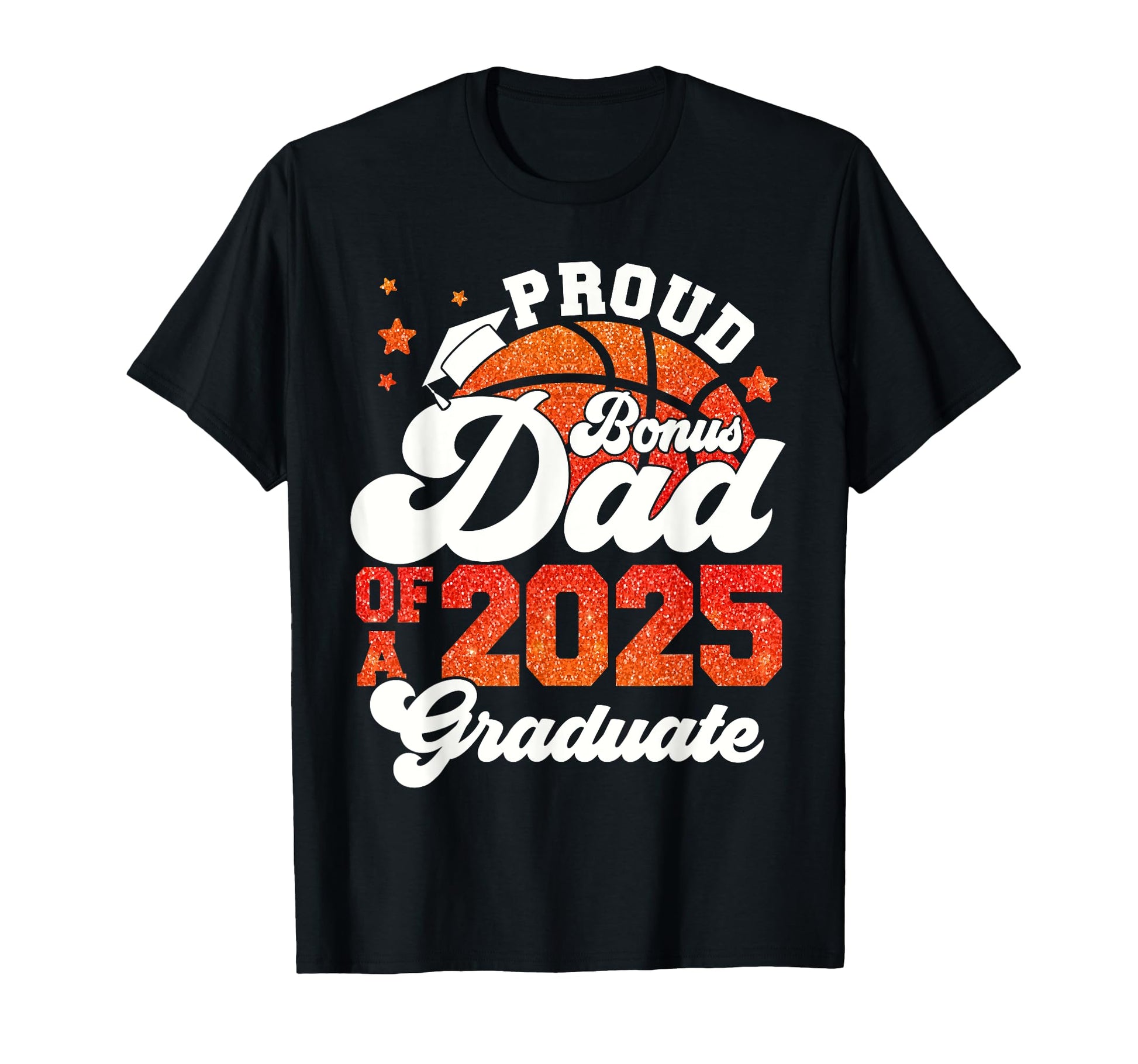 Bonus Dad 2025 Graduate Senior T-Shirt - Minimalist Print Men Women - T-Shirt, Sweatshirt, Hoodie