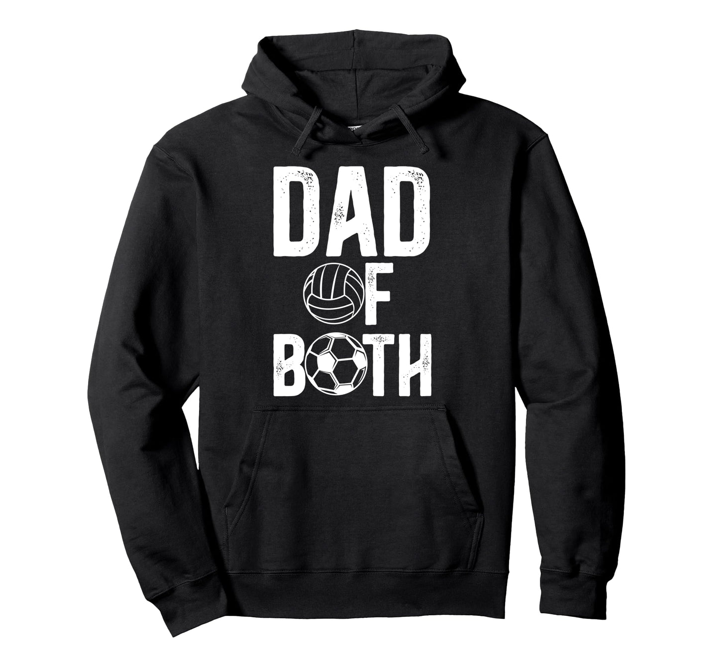 Dad Both Proud Soccer Volleyball Dad Hoodie - Aesthetic Graphic Unisex - T-Shirt, Sweatshirt, Hoodie