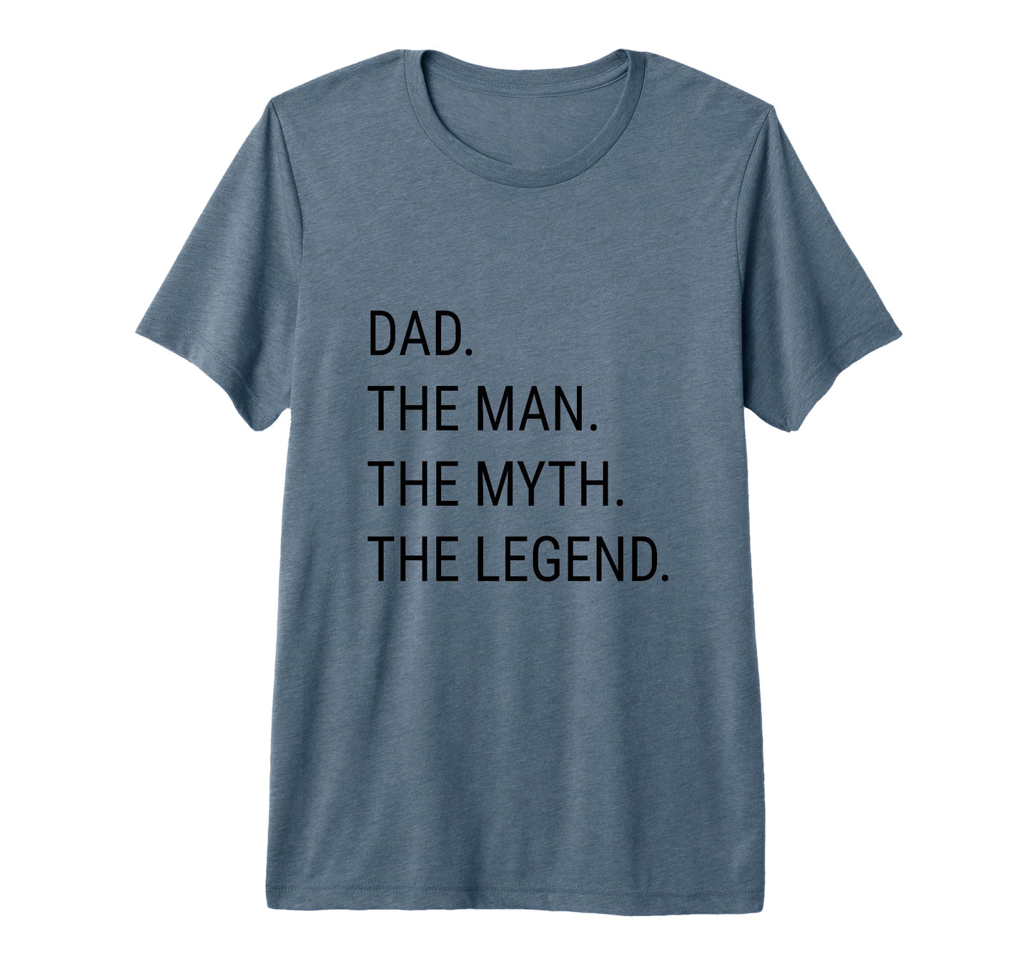 Dad Myth Legend Funny Dad Joke Tri T-Shirt - Novelty Apparel for Adults - T-Shirt, Sweatshirt, Hoodie