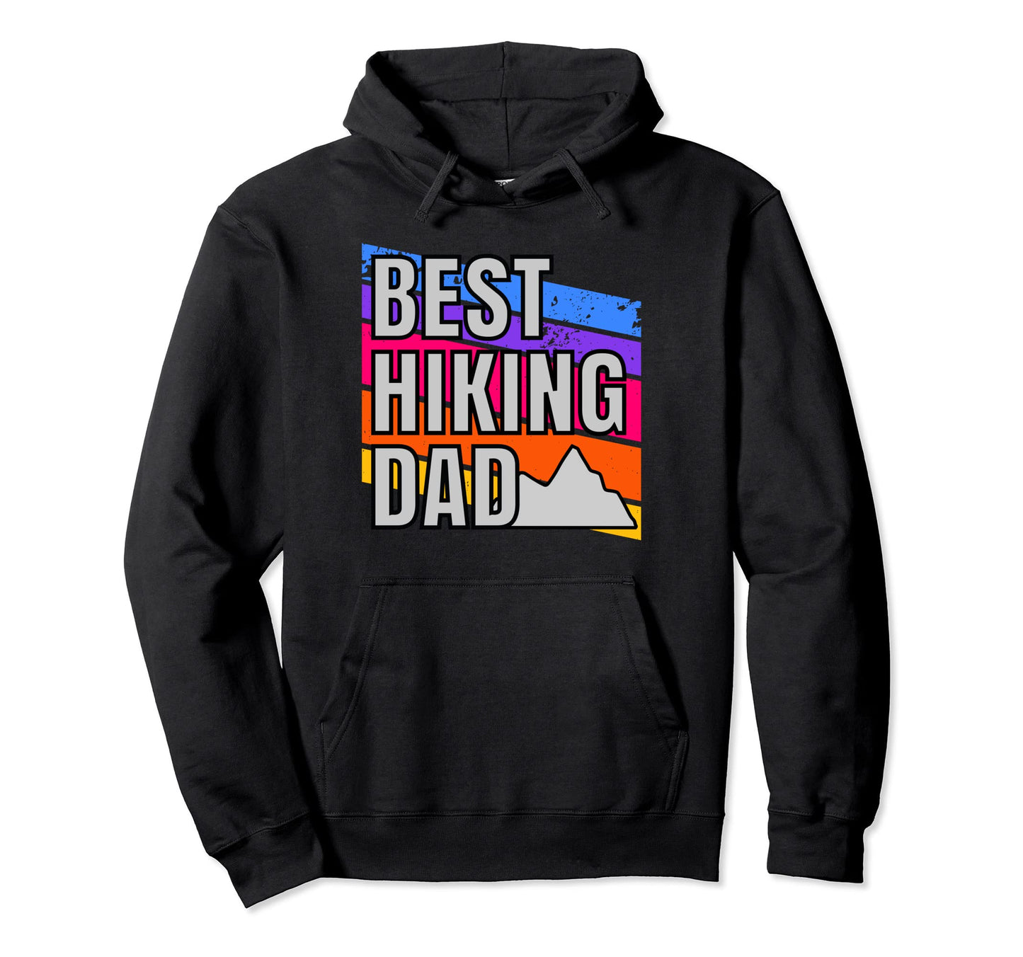 Best Hiking Dad Outdoor Hiking Camping Hoodie - Trendy Graphic Unisex - T-Shirt, Sweatshirt, Hoodie