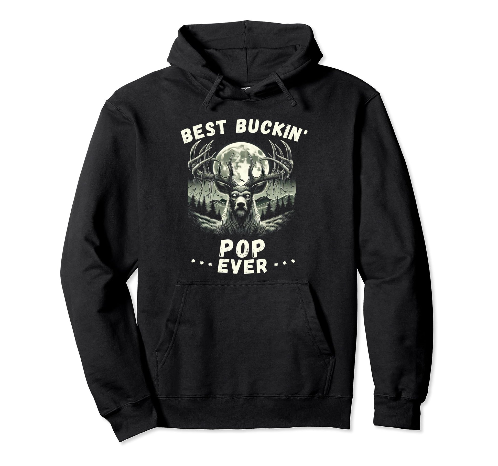Novelty Big Buck Fathers Day Best Buckin Hoodie - Custom Art Print Unisex - T-Shirt, Sweatshirt, Hoodie