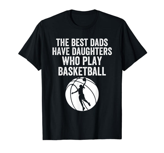 Best Dads Have Daughters Who Play T-Shirt - Minimalist Print Men Women - T-Shirt, Sweatshirt, Hoodie