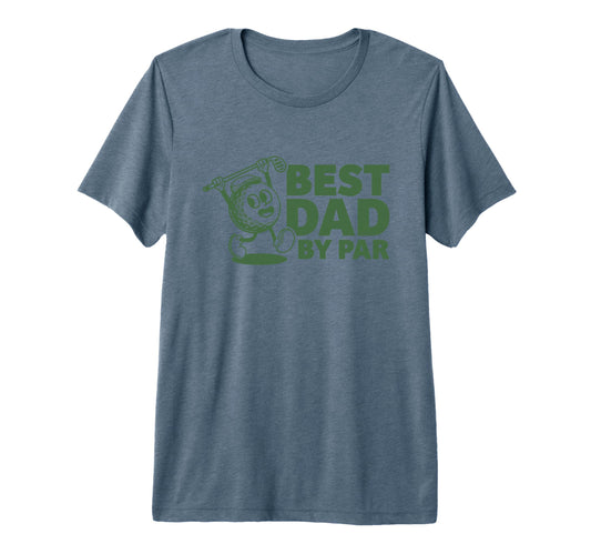 Best Dad Par Funny Golf Gift Fathers T-Shirt - Fun Novelty Design Unisex - T-Shirt, Sweatshirt, Hoodie