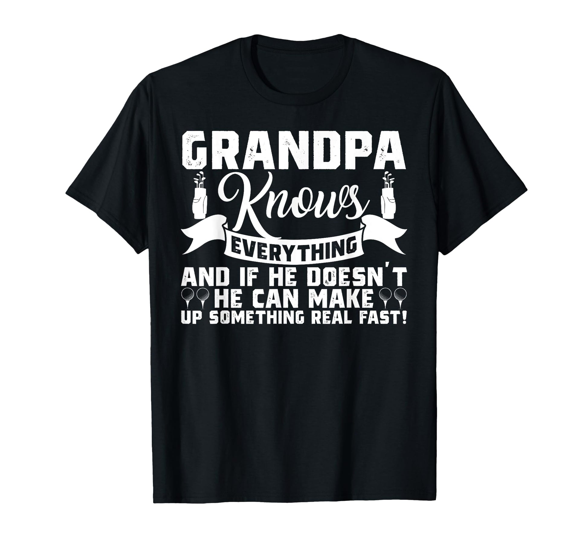 Golfer Grandpa Knows Everything Golf T-Shirt - Custom Art Print Unisex - T-Shirt, Sweatshirt, Hoodie