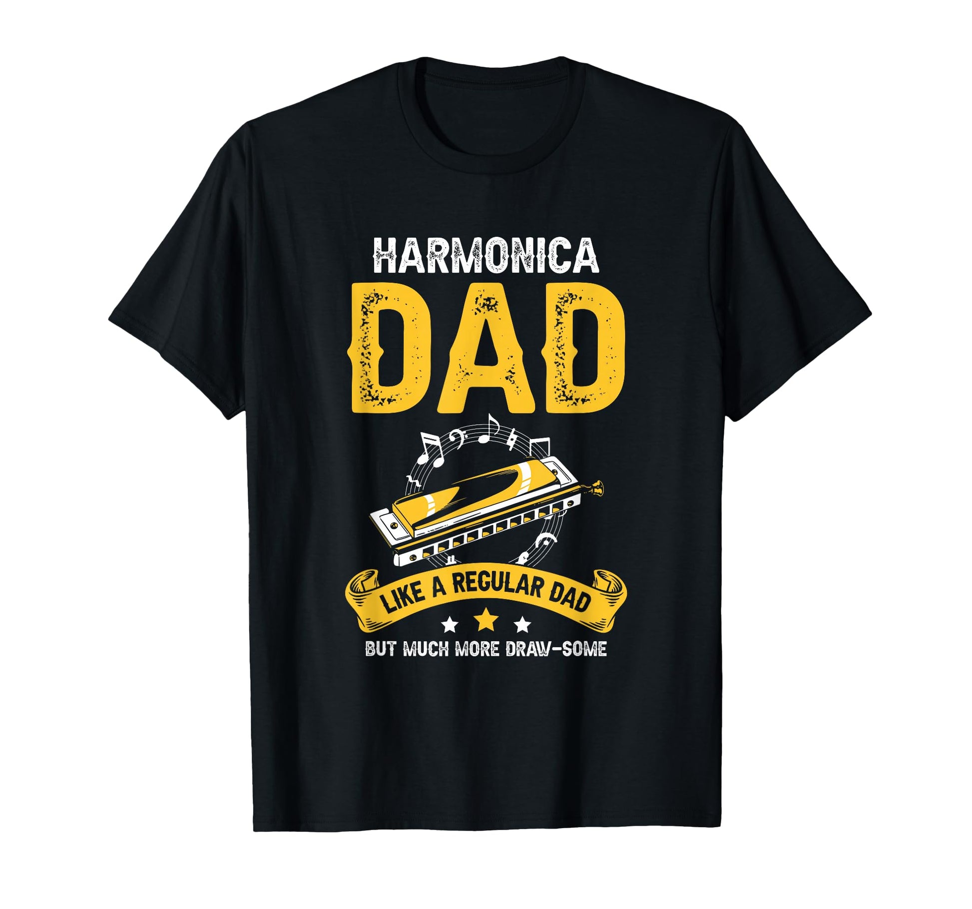 Harmonica Dad Like Regular Dad Draw Some T-Shirt - Custom Art Print Unisex - T-Shirt, Sweatshirt, Hoodie