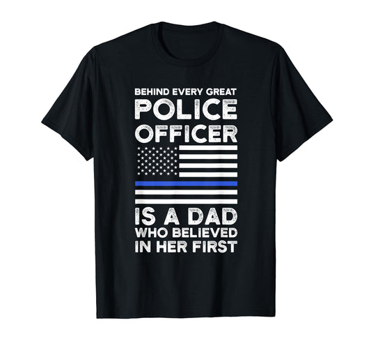 Behind Every Great Police Officer Is T-Shirt - Unique Graphic for Adults - T-Shirt, Sweatshirt, Hoodie