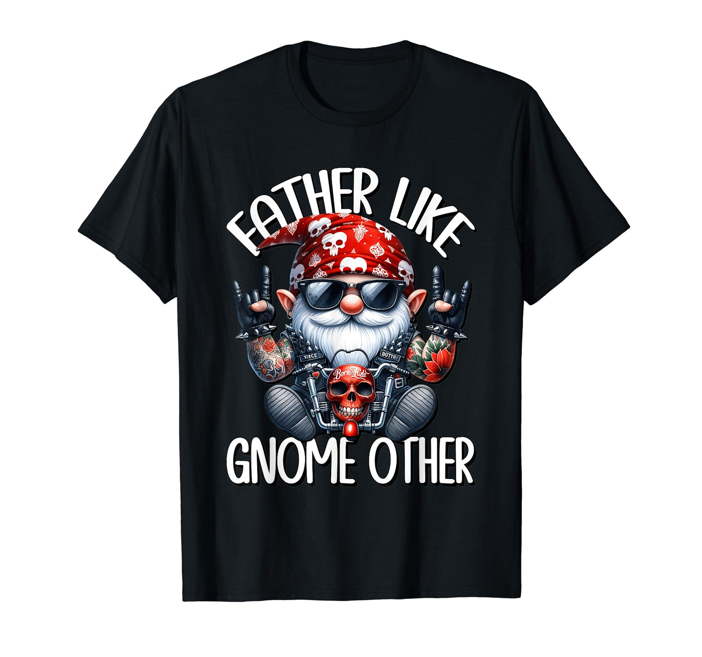 Fathers Day Gnome Biker Dad Or T-Shirt - Fun Novelty Design Unisex - T-Shirt, Sweatshirt, Hoodie