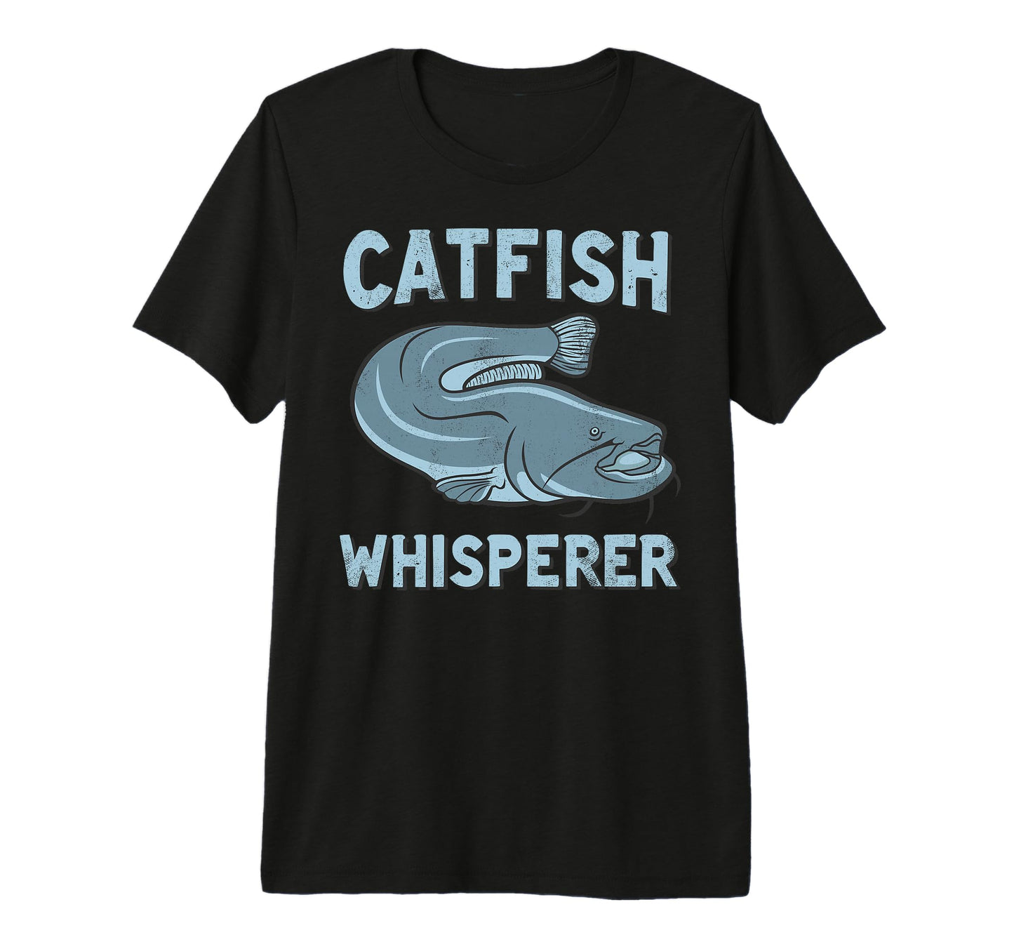 Catfish Whisperer Fisherman Catfish T-Shirt - Graphic Print for Adults - T-Shirt, Sweatshirt, Hoodie