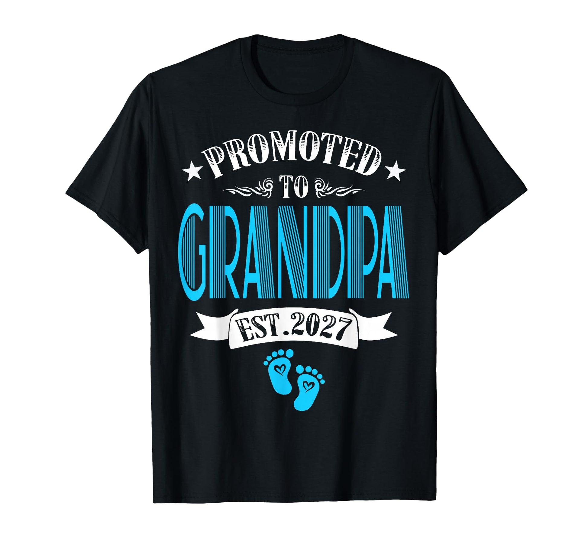Promoted To Grandpa Est 2027 New Dad T-Shirt - Trendy Graphic Unisex - T-Shirt, Sweatshirt, Hoodie
