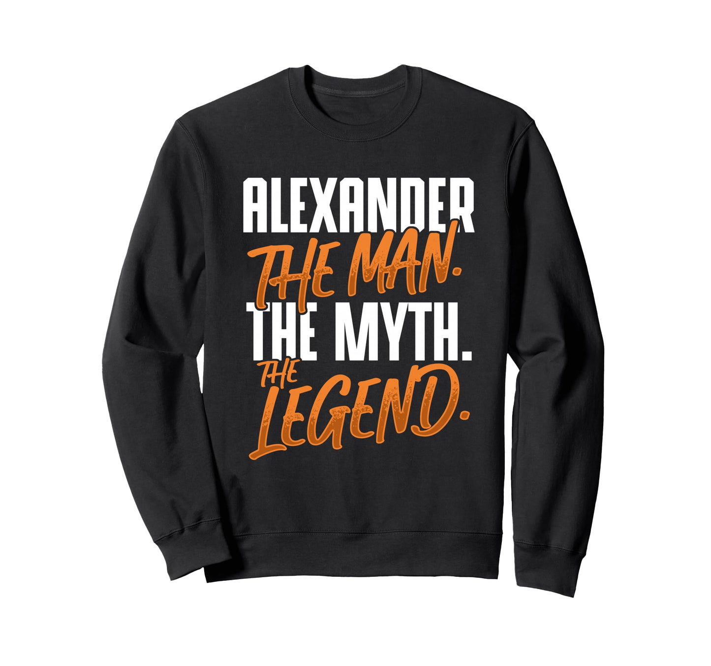 Alexander Personalized Name Myth Sweatshirt - Custom Art Print Unisex - T-Shirt, Sweatshirt, Hoodie