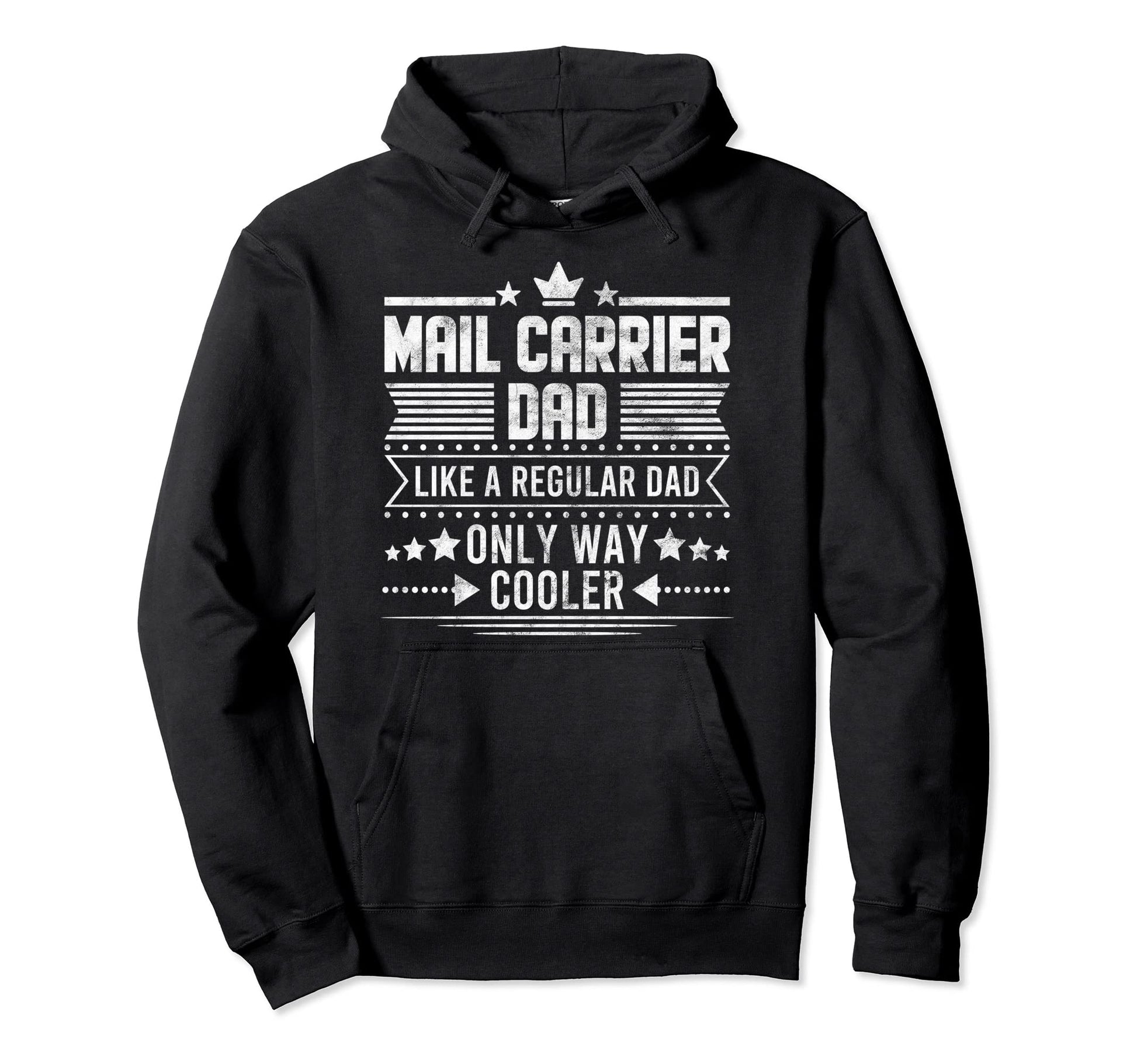 Mail Carrier Dad Like Regular Dad Only Hoodie - Aesthetic Graphic Unisex - T-Shirt, Sweatshirt, Hoodie