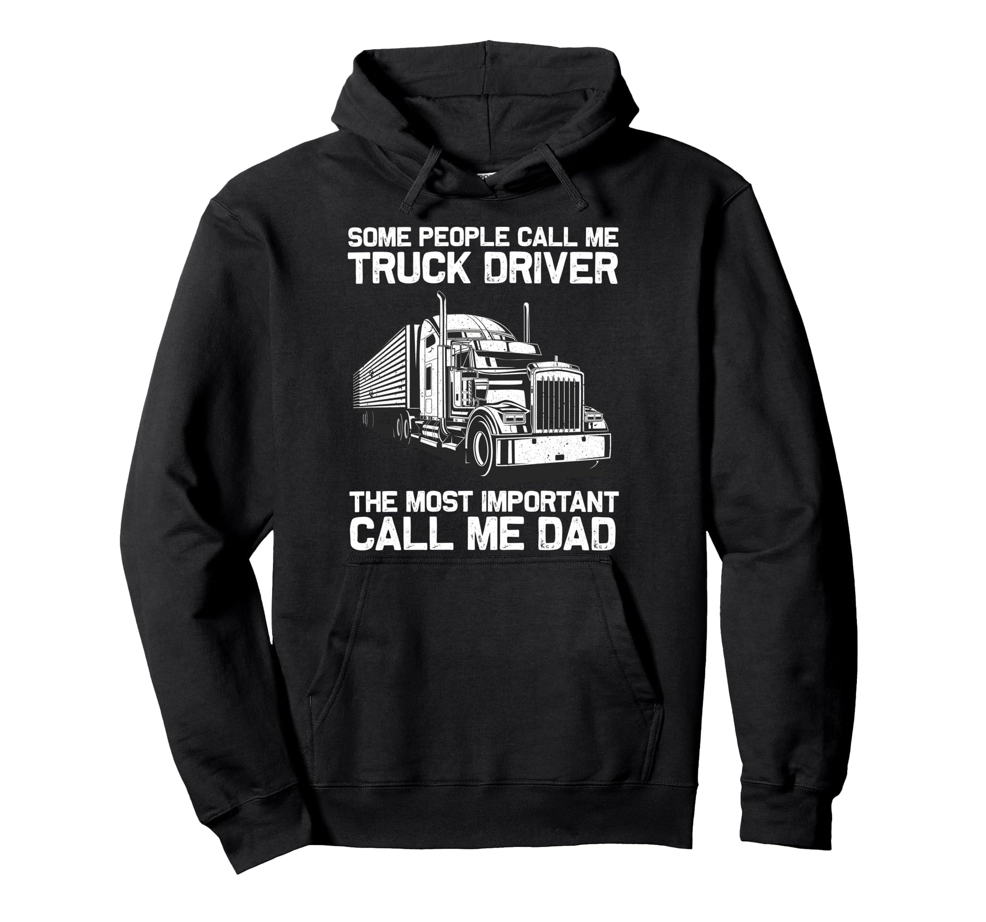 Truck Driver Art Dad Father Trucking Cdl Hoodie - Graphic Print for Adults - T-Shirt, Sweatshirt, Hoodie
