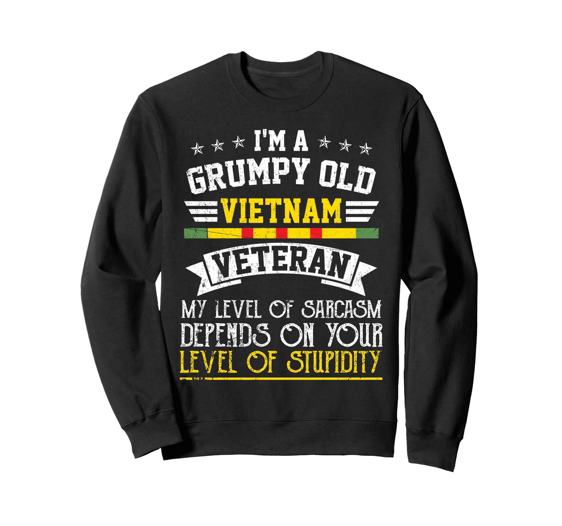 Funny Grumpy Old Vietnam Veteran Sweatshirt - Aesthetic Graphic Men Women - T-Shirt, Sweatshirt, Hoodie