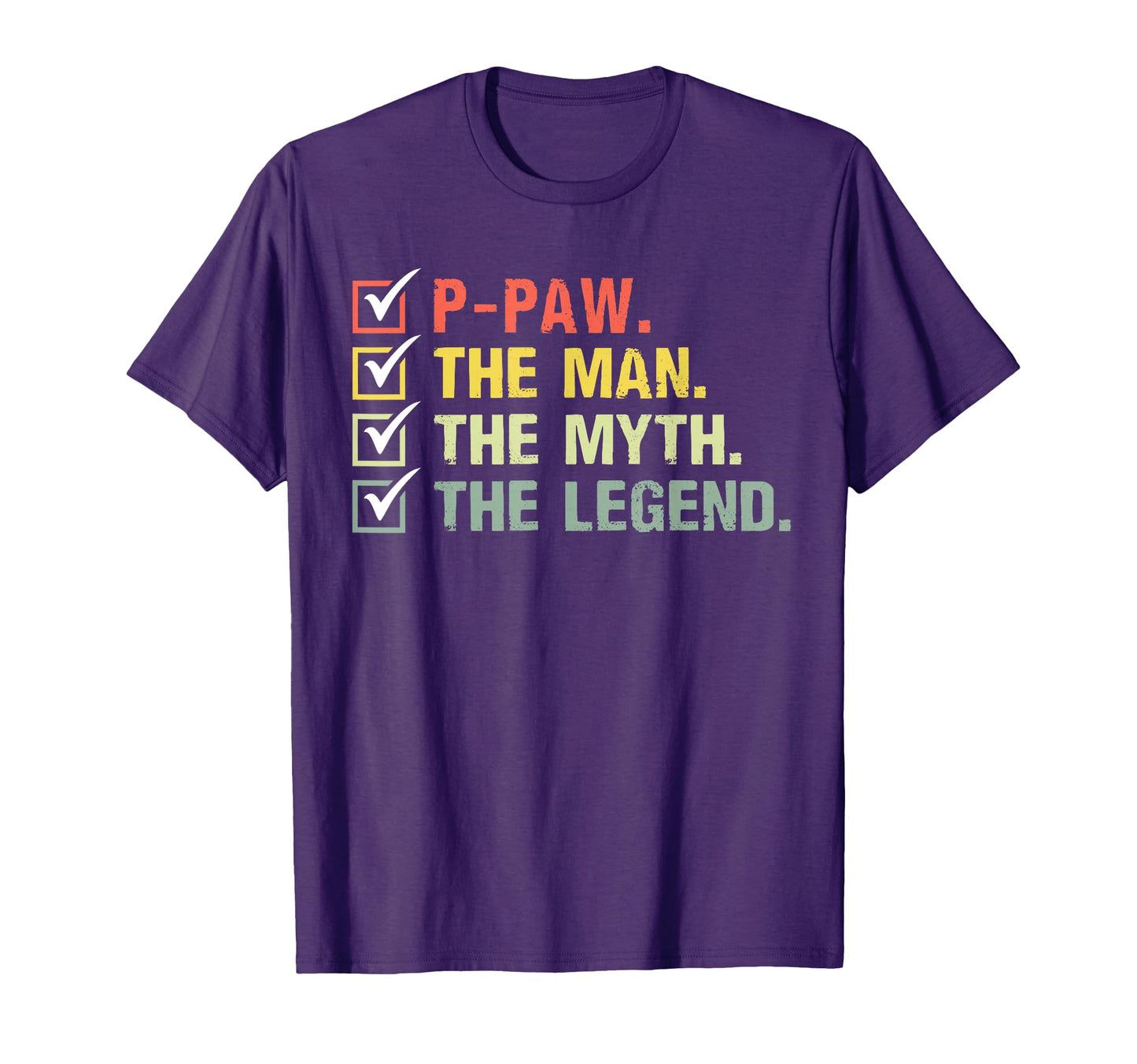 P Paw Myth Legend Gifts Fathers Day T-Shirt - Fun Novelty Design Unisex - T-Shirt, Sweatshirt, Hoodie