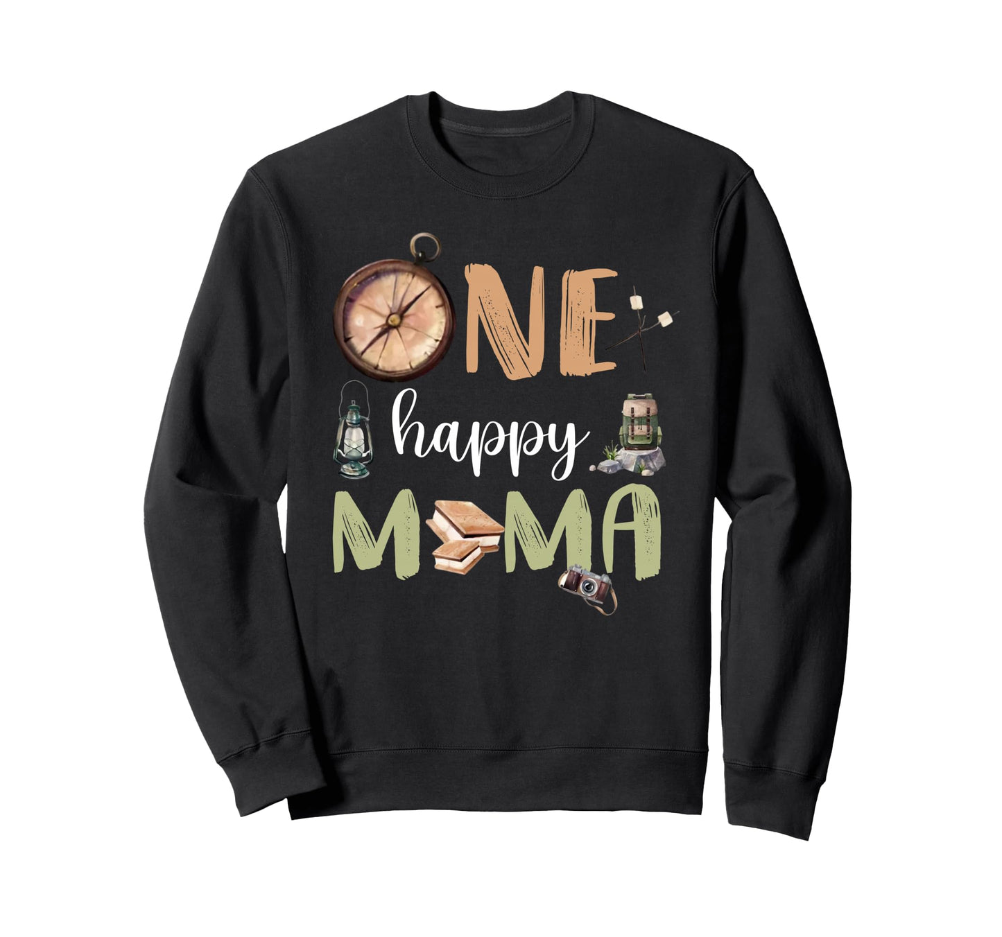 One Happy Mama Camper 1St Birthday Sweatshirt - Novelty Apparel Unisex - T-Shirt, Sweatshirt, Hoodie
