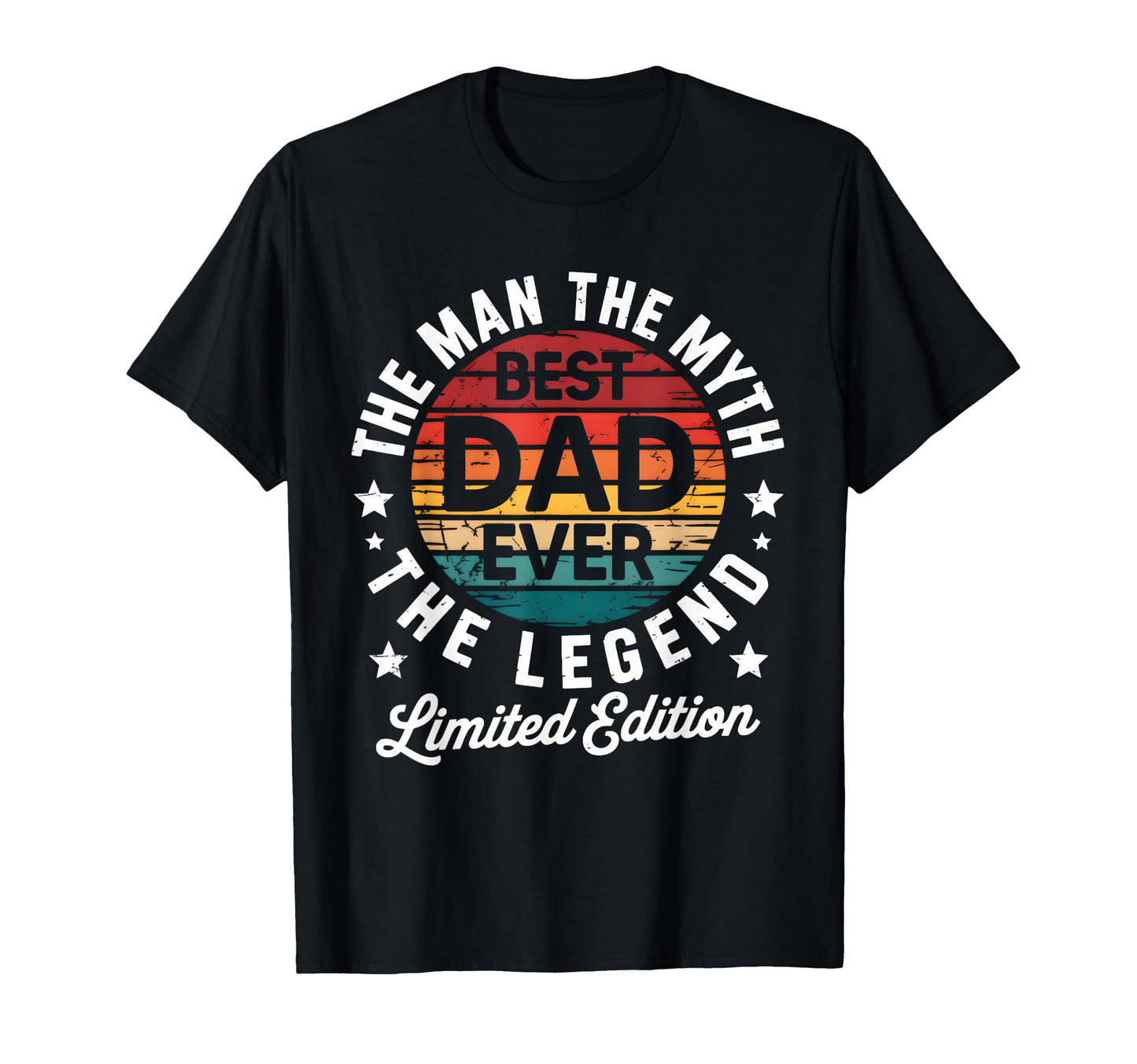 Best Dad Ever Myth Legend Dad Fathers T-Shirt - Unique Graphic Men Women - T-Shirt, Sweatshirt, Hoodie