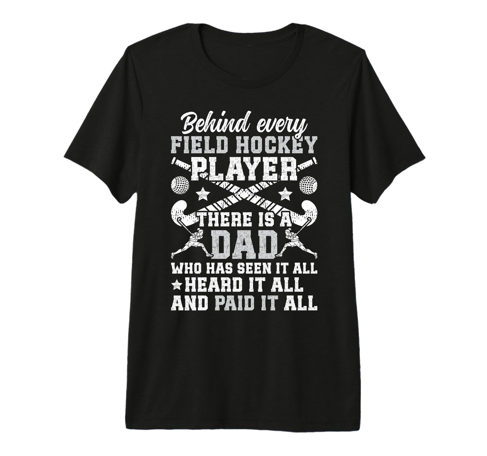 Mens Field Hockey Dad Funny Dad Field T-Shirt - Streetwear Style Men Women - T-Shirt, Sweatshirt, Hoodie