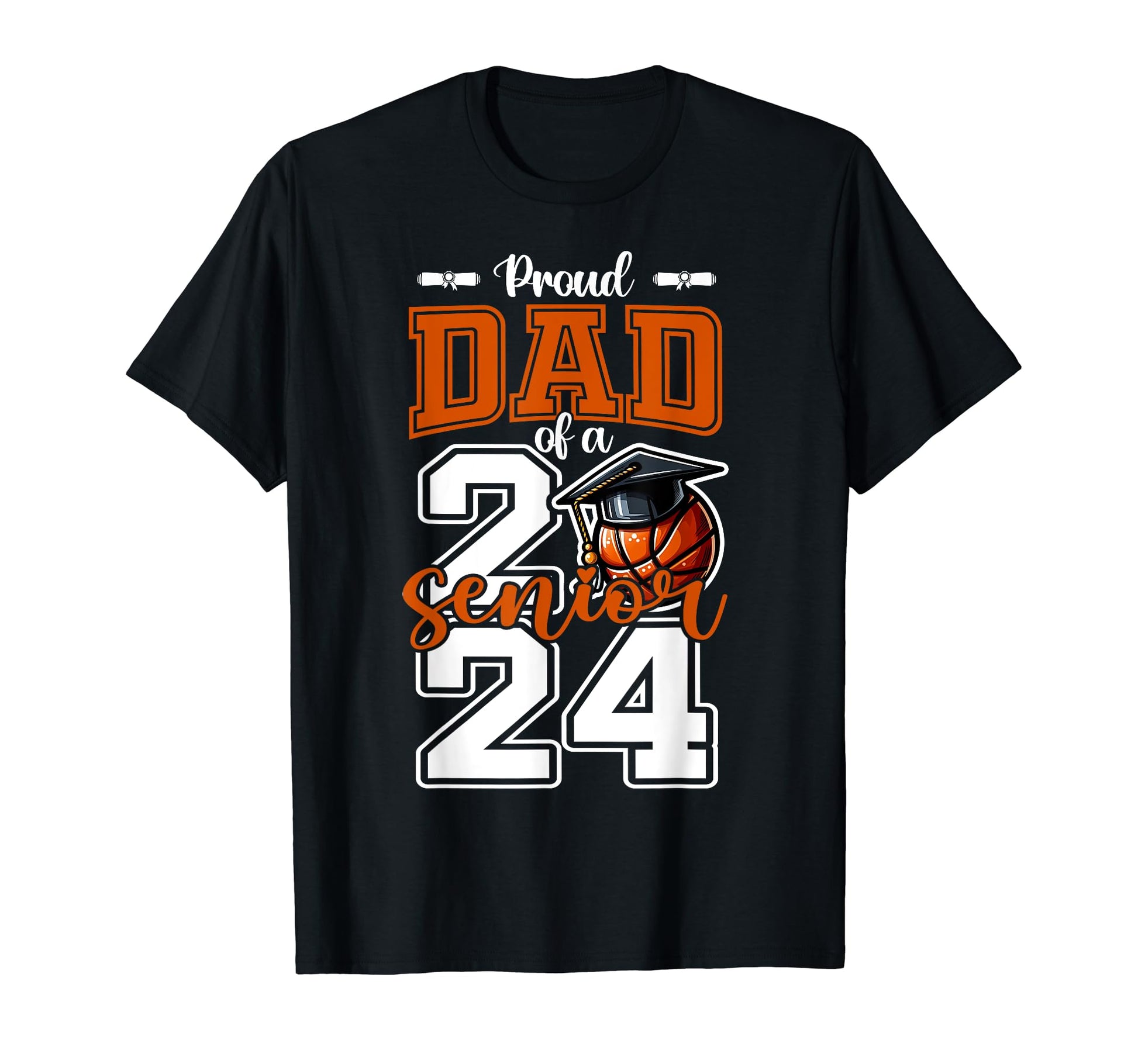 Proud Dad 2024 Basketball Senior T-Shirt - Streetwear Style Unisex - T-Shirt, Sweatshirt, Hoodie