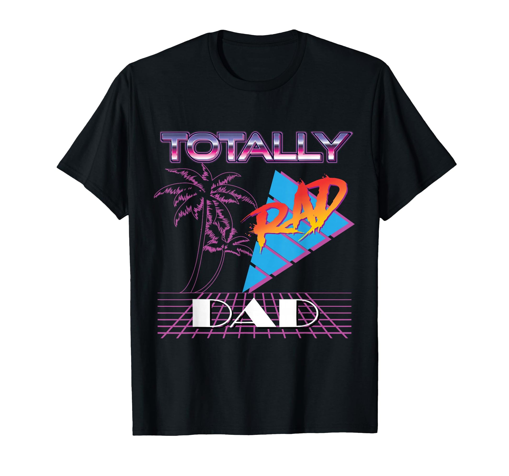Totally Rad Dad Vaporwave 80S 90S T-Shirt - Casual Everyday Wear Unisex - T-Shirt, Sweatshirt, Hoodie