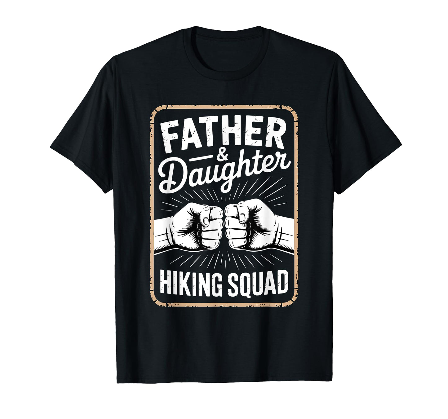 Father Daughter Hiking Squad T-Shirt - Novelty Apparel Men Women - T-Shirt, Sweatshirt, Hoodie