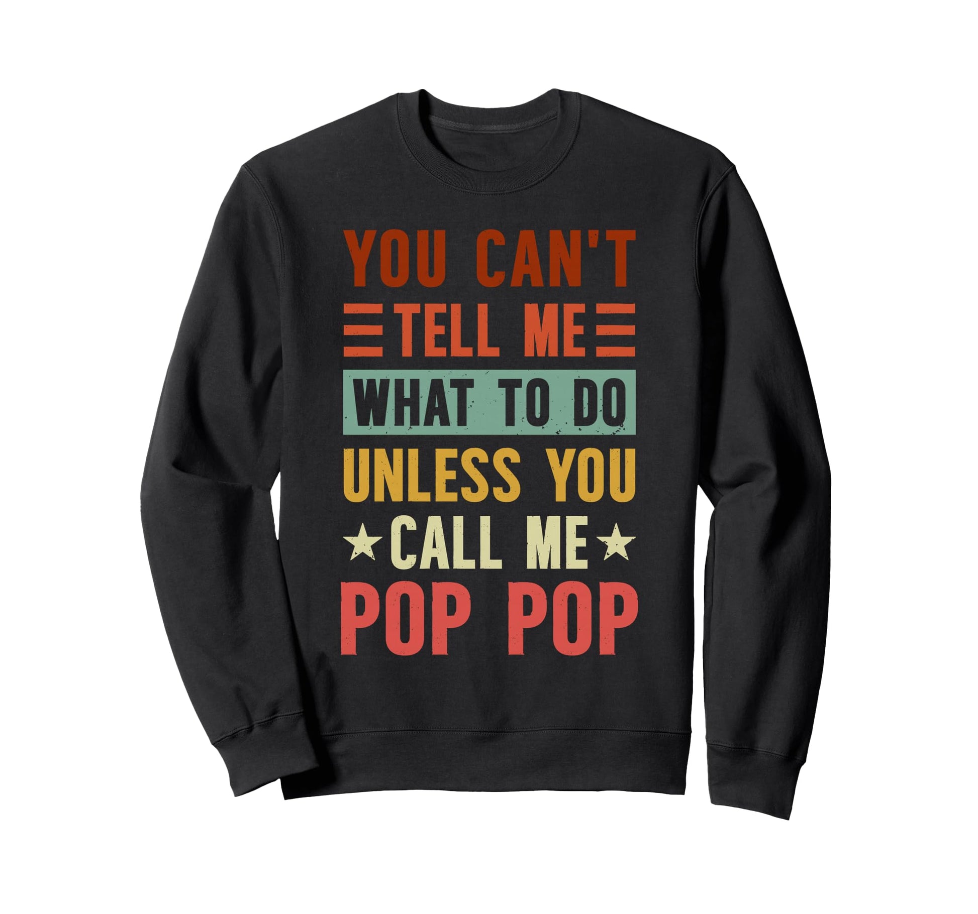 You Cant Tell Me What To Do Unless Sweatshirt - Aesthetic Graphic Unisex - T-Shirt, Sweatshirt, Hoodie