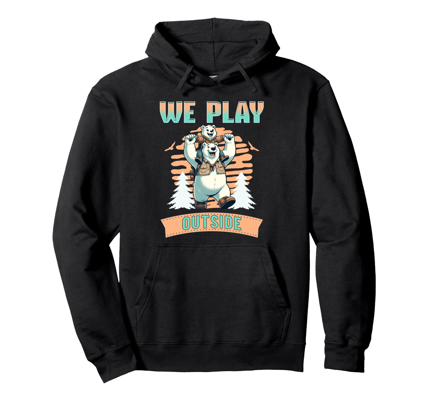 We Play Outside Dad Father Son Matching Hoodie - Graphic Print for Adults - T-Shirt, Sweatshirt, Hoodie