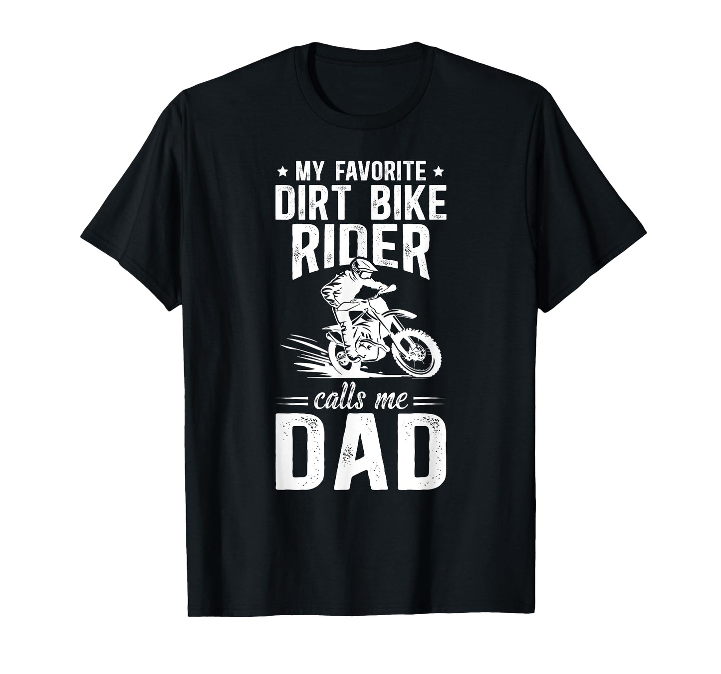 Proud Dirt Bike Dad Dirt Biker Father T-Shirt - Novelty Apparel Unisex - T-Shirt, Sweatshirt, Hoodie