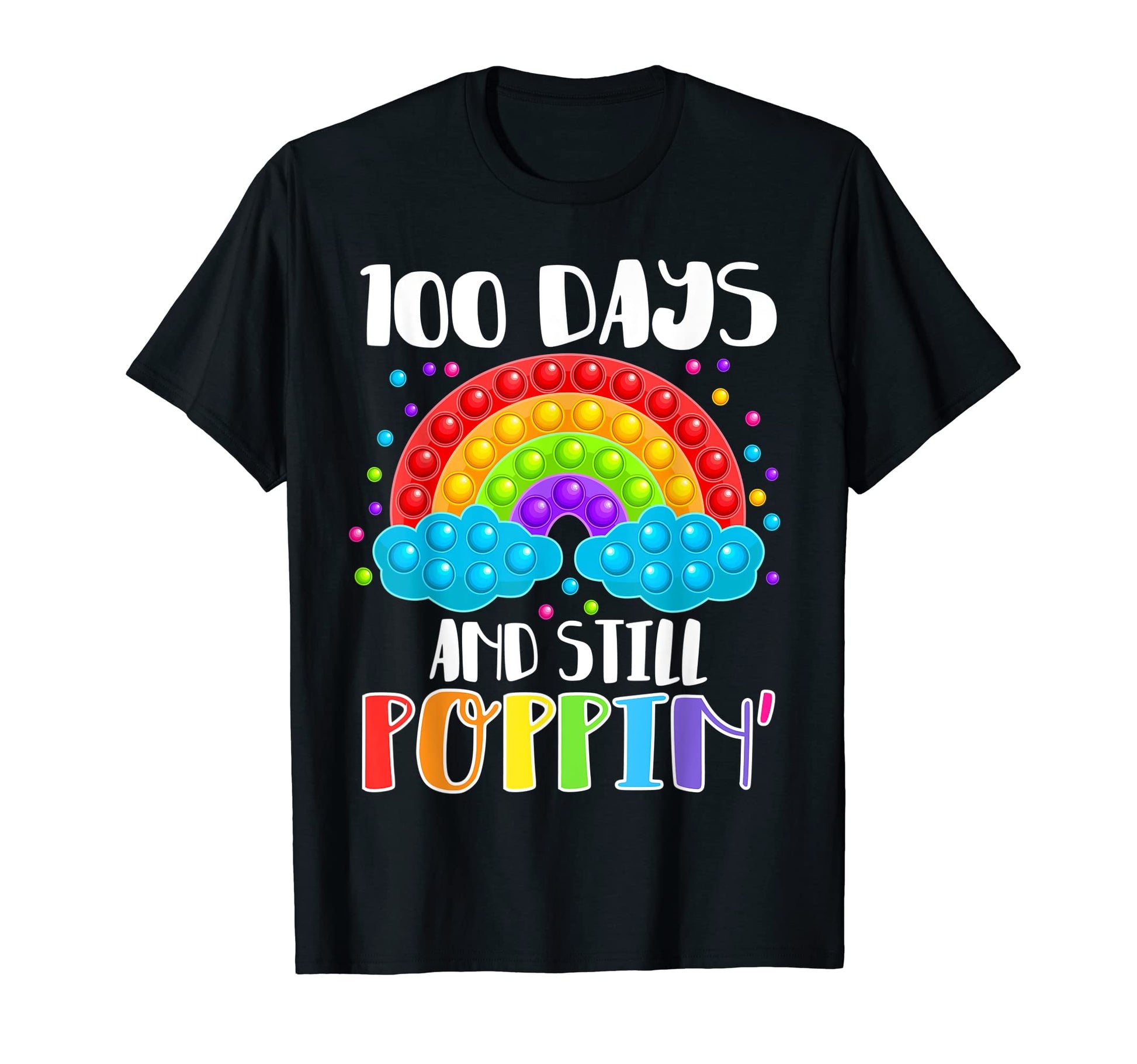Happy 100 Days School And Still T-Shirt - Novelty Apparel for Adults - T-Shirt, Sweatshirt, Hoodie