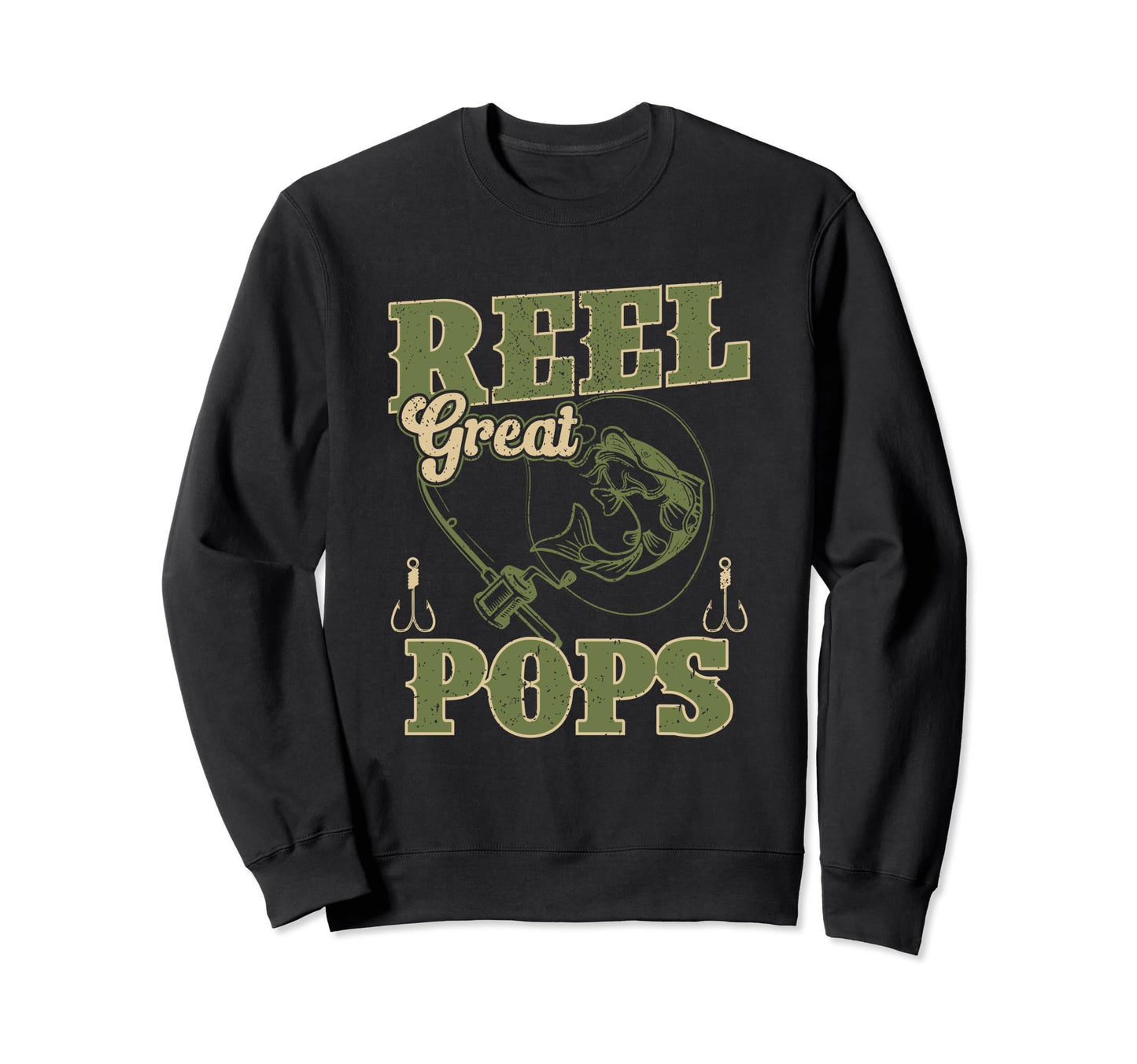 Reel Great Pops Fishing Funny Sweatshirt - Casual Everyday Wear Men Women - T-Shirt, Sweatshirt, Hoodie