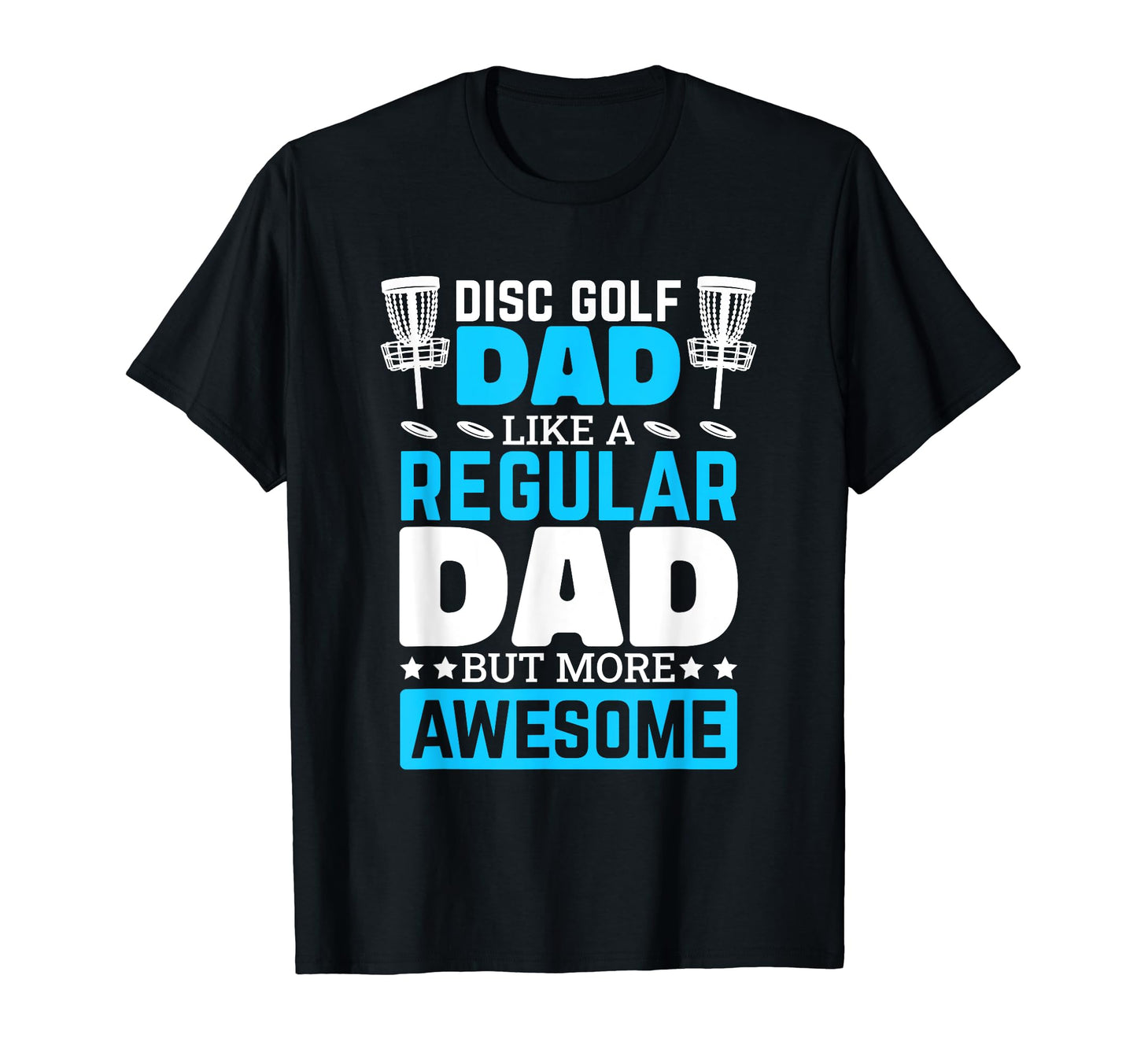 Disc Golf Lover Dad Golfing Golfer T-Shirt - Custom Art Print Men Women - T-Shirt, Sweatshirt, Hoodie