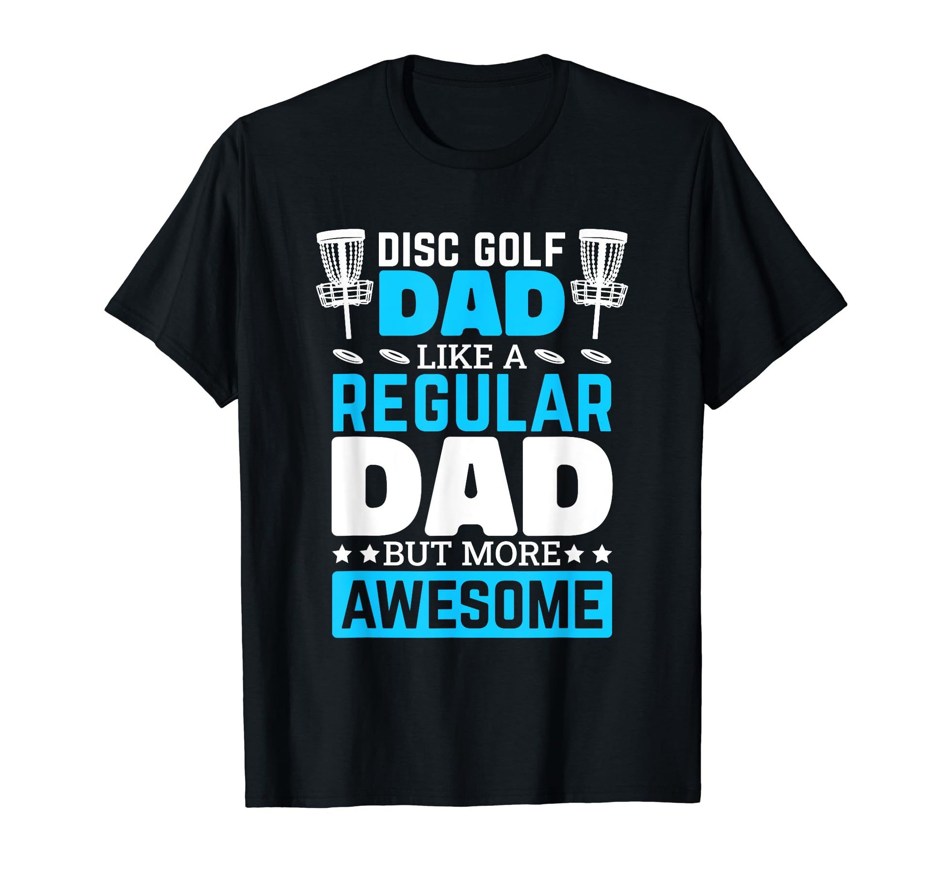 Disc Golf Lover Dad Golfing Golfer T-Shirt - Custom Art Print Men Women - T-Shirt, Sweatshirt, Hoodie