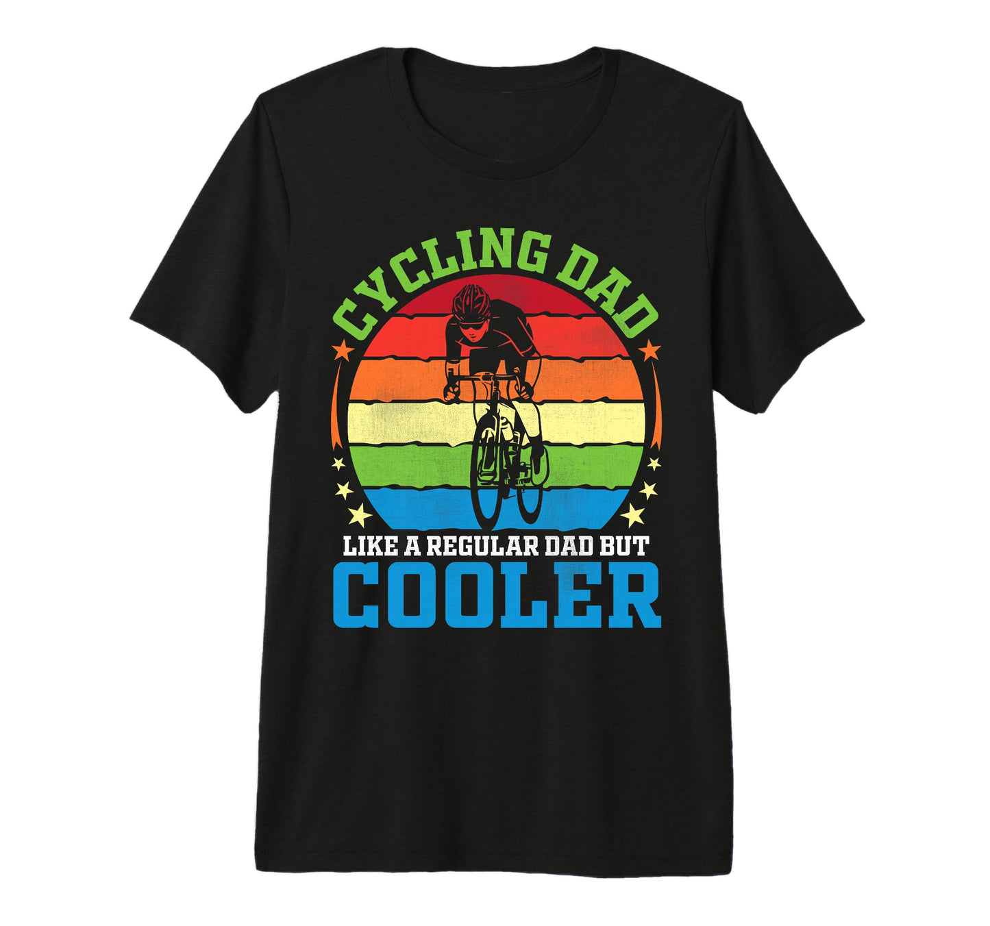 Cycling Dad Like Regular Dad But T-Shirt - Fun Novelty Design Men Women - T-Shirt, Sweatshirt, Hoodie