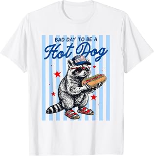 Bad Day to Be A Hot Dog Funny Raccoon Hotdog 4th of July T-Shirt Unisex T-shirt, Sweatshirt, Hoodie, Long Sleeve Tee - T-Shirt, Sweatshirt, Hoodie