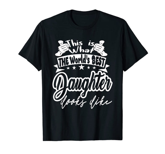 Best Daughter This Is Worlds Best T-Shirt - Minimalist Print Unisex - T-Shirt, Sweatshirt, Hoodie