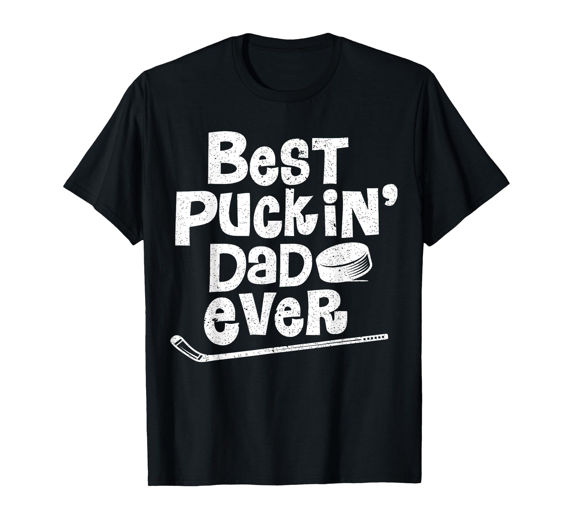 Best Puckin Dad Ever Funny Hockey T-Shirt - Custom Art Print Men Women - T-Shirt, Sweatshirt, Hoodie