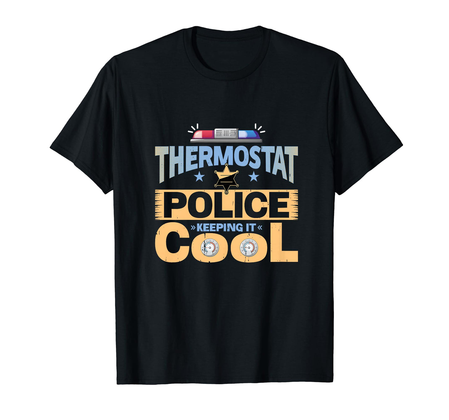 Funny Fathers Day Dad Joke Thermostat T-Shirt - Custom Art Print Men Women - T-Shirt, Sweatshirt, Hoodie
