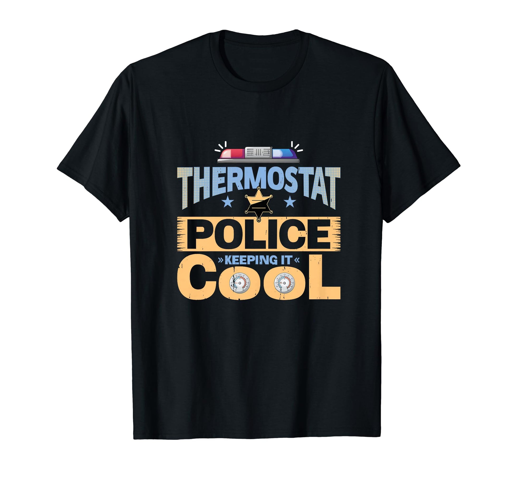 Funny Fathers Day Dad Joke Thermostat T-Shirt - Custom Art Print Men Women - T-Shirt, Sweatshirt, Hoodie