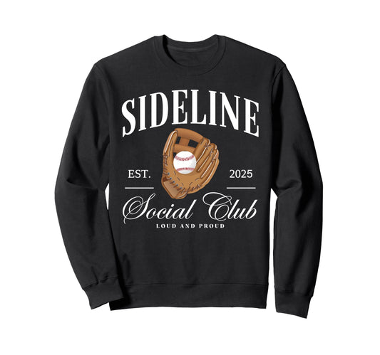 Baseball Sideline Social Club Sweatshirt - Unique Graphic Men Women - T-Shirt, Sweatshirt, Hoodie