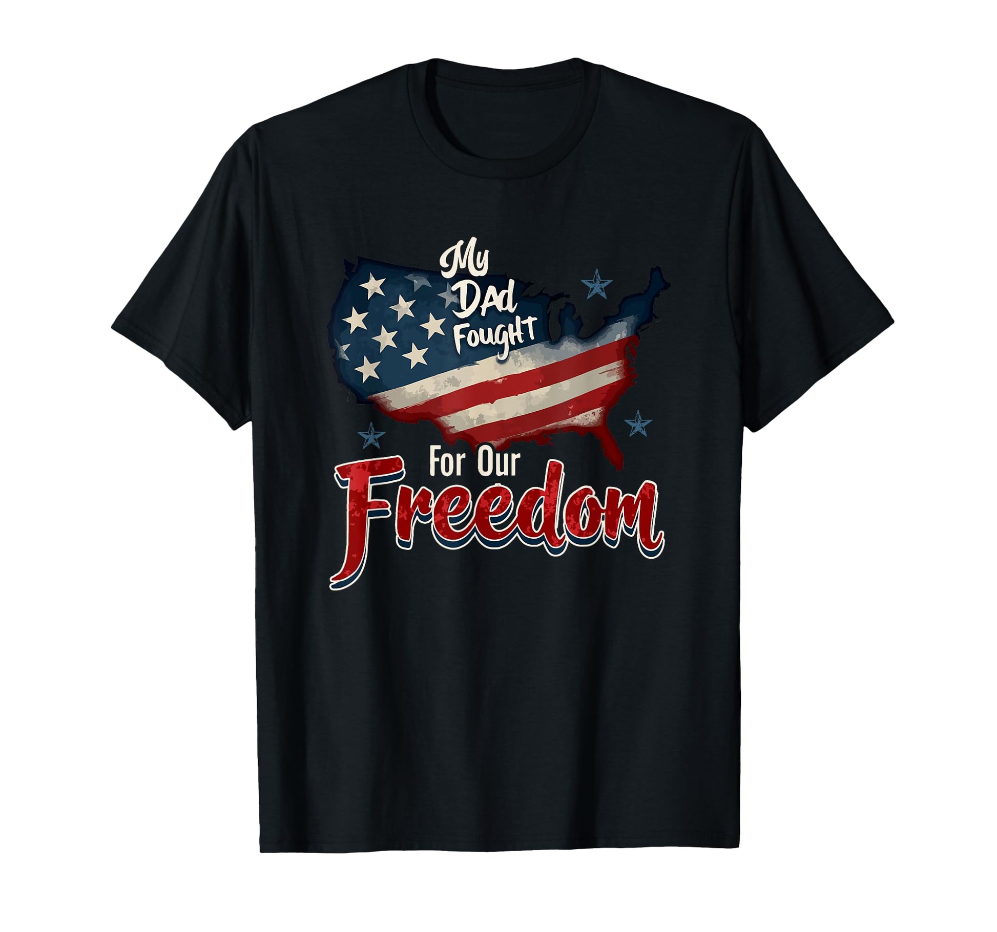 My Dad Fought Our Freedom Military T-Shirt - Aesthetic Graphic Unisex - T-Shirt, Sweatshirt, Hoodie
