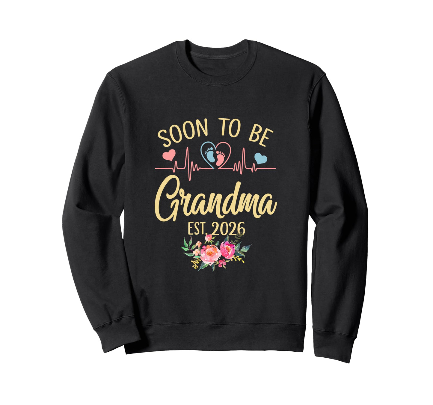 Soon To Be Grandma Est 2026 Sweatshirt - Casual Everyday Wear for Adults - T-Shirt, Sweatshirt, Hoodie