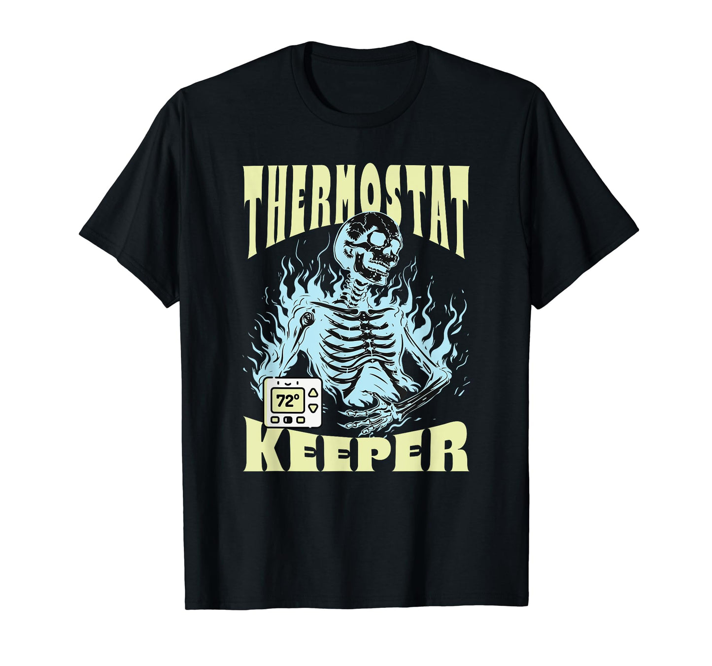 Funny Fathers Day Keeper Fo Thermostat T-Shirt - Aesthetic Graphic Unisex - T-Shirt, Sweatshirt, Hoodie
