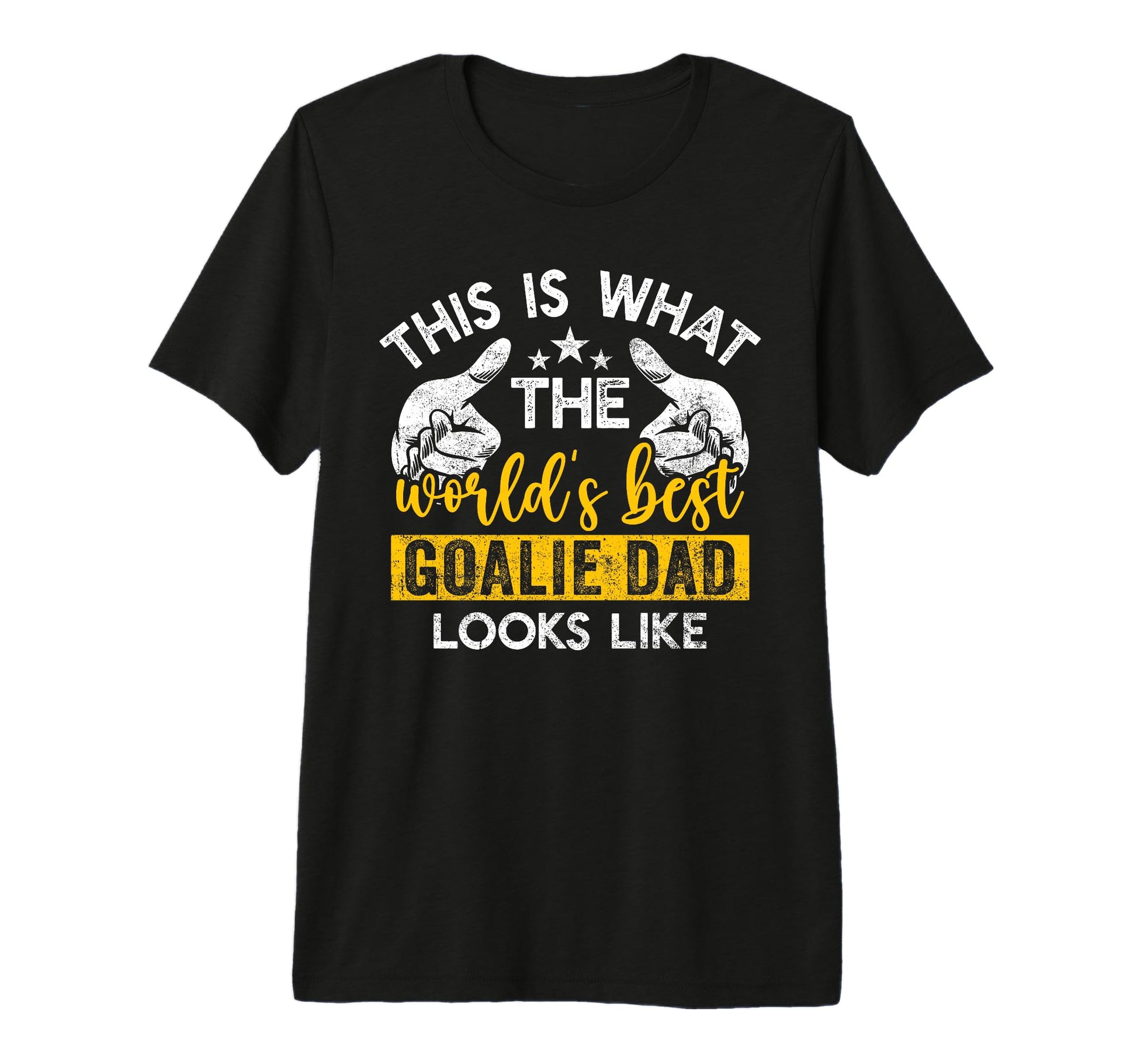 This Is What Worlds Best Goalie T-Shirt - Casual Everyday Wear Men Women - T-Shirt, Sweatshirt, Hoodie