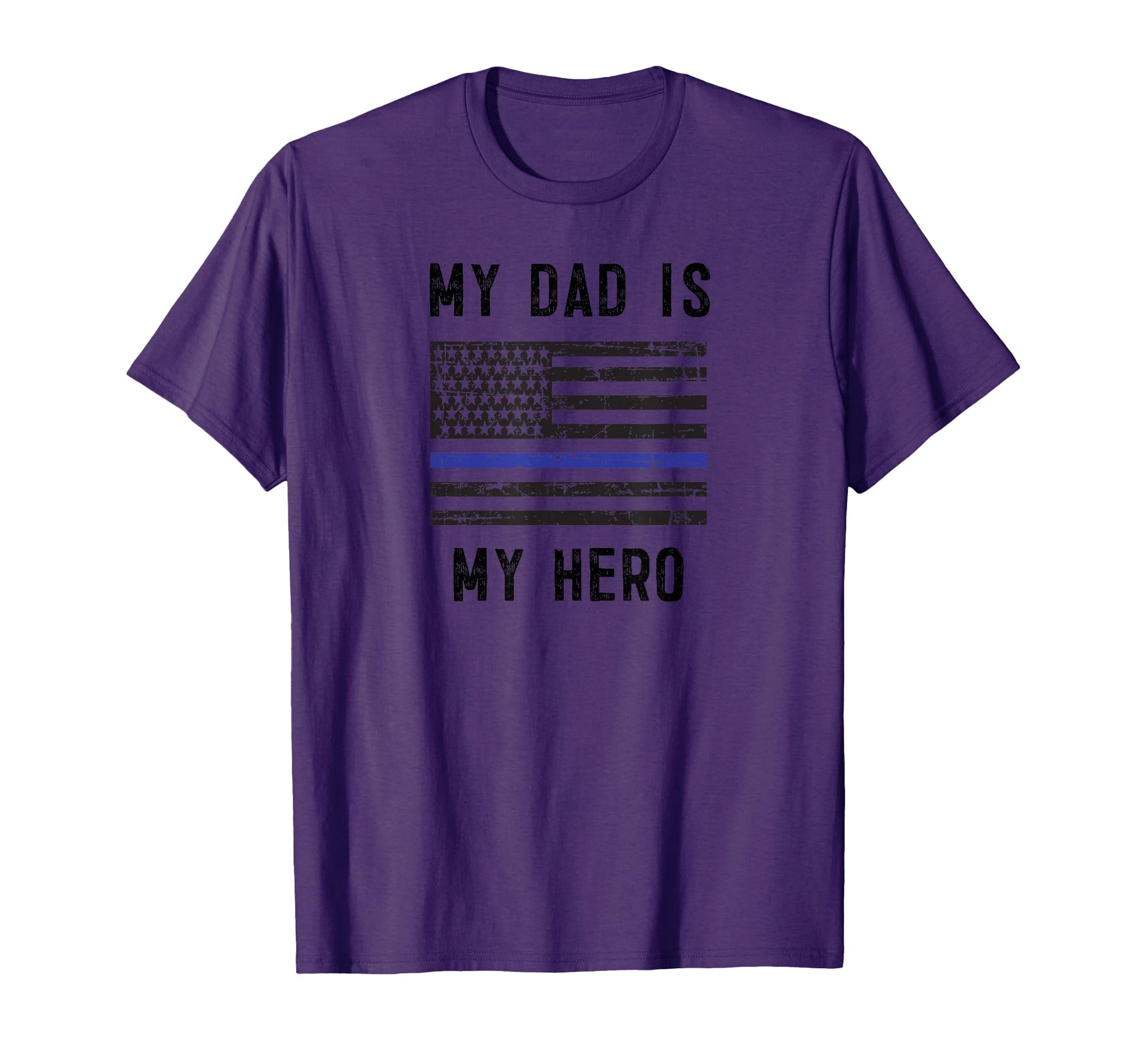 My Dad Is My Hero Thin Blue Line T-Shirt - Streetwear Style for Adults - T-Shirt, Sweatshirt, Hoodie
