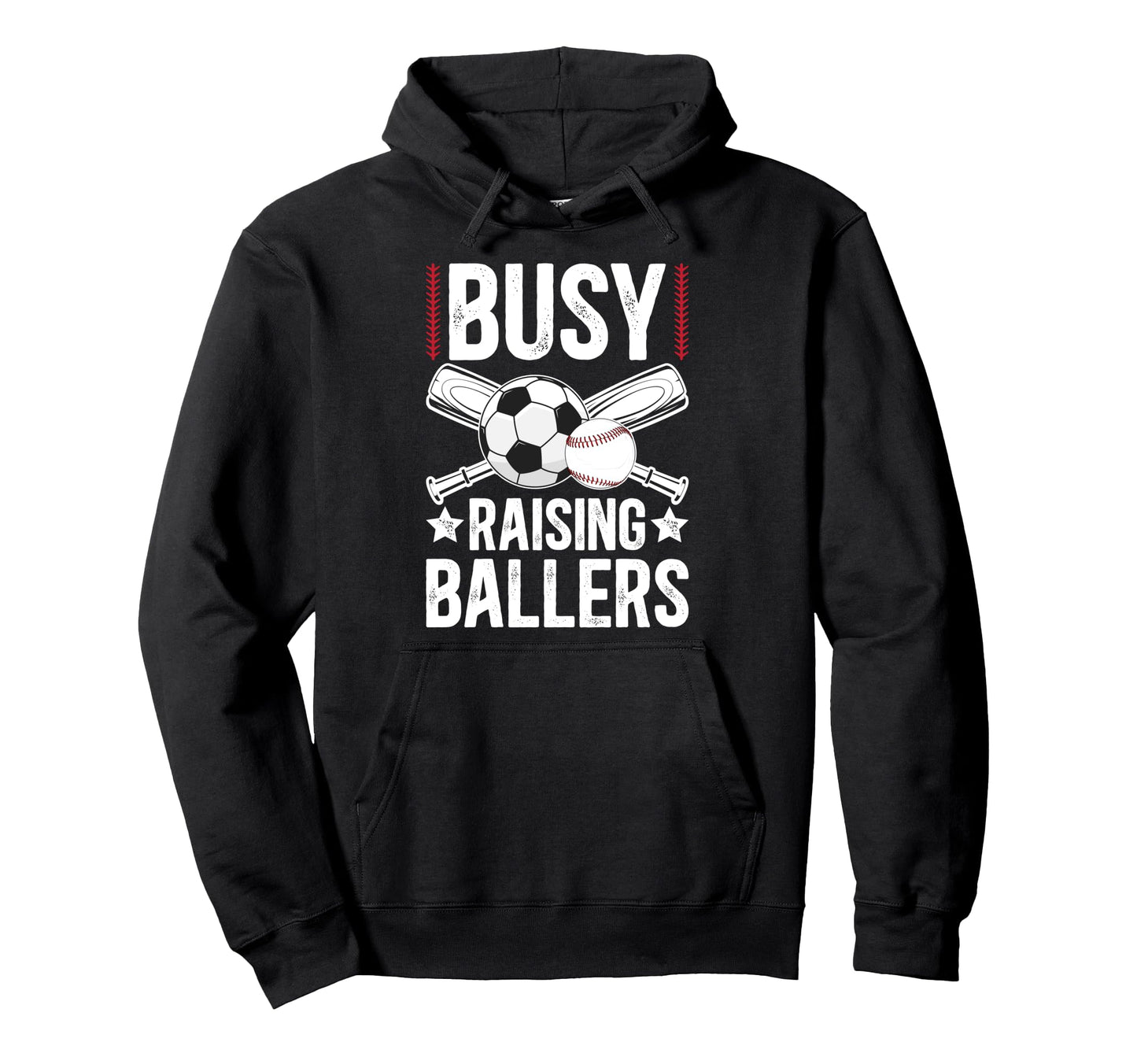 Busy Raising Ballers Soccer Baseball Hoodie - Casual Everyday Wear Unisex - T-Shirt, Sweatshirt, Hoodie