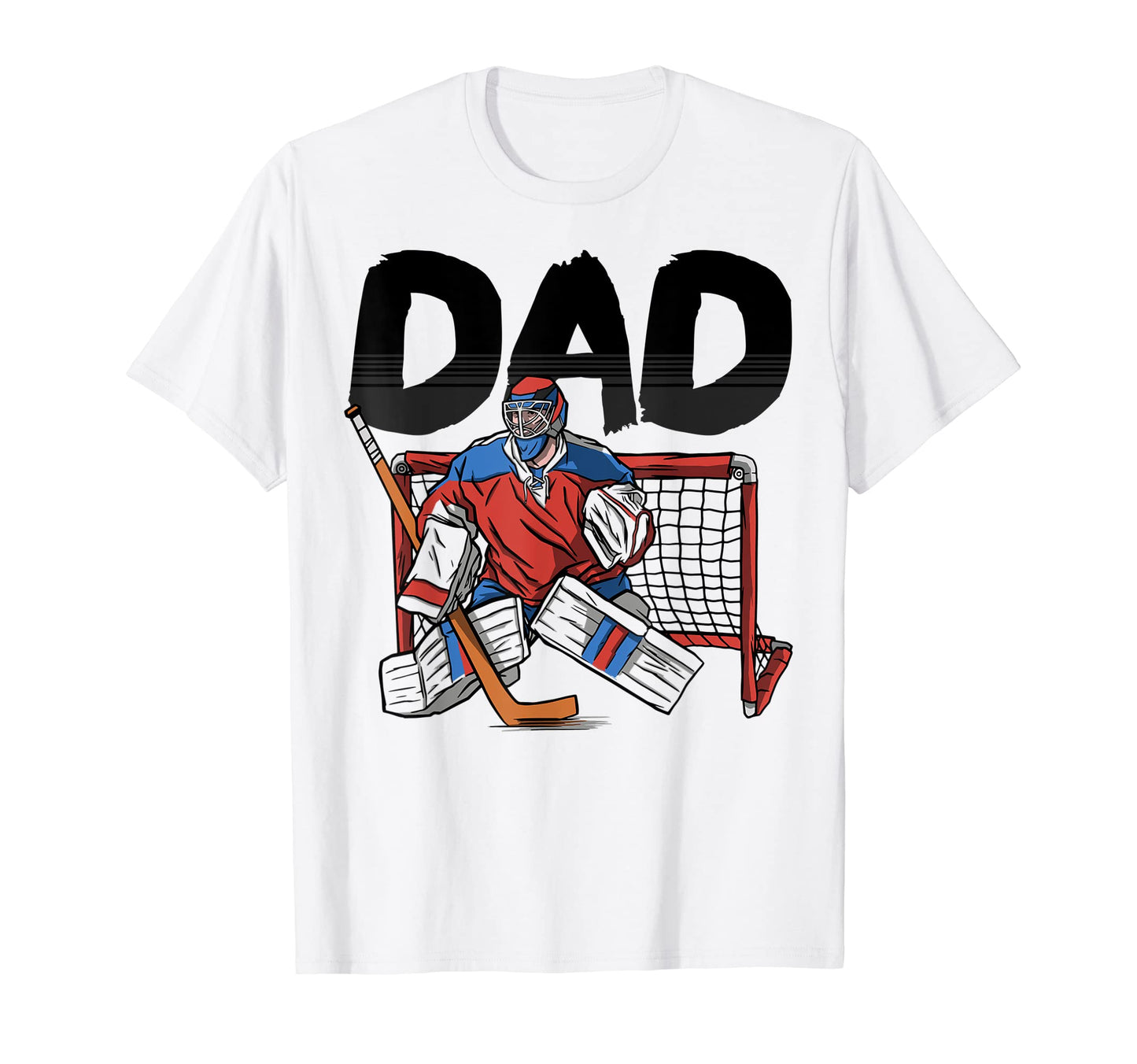 Dad Hockey Goalie Fathers Day Sports T-Shirt - Trendy Graphic Men Women - T-Shirt, Sweatshirt, Hoodie