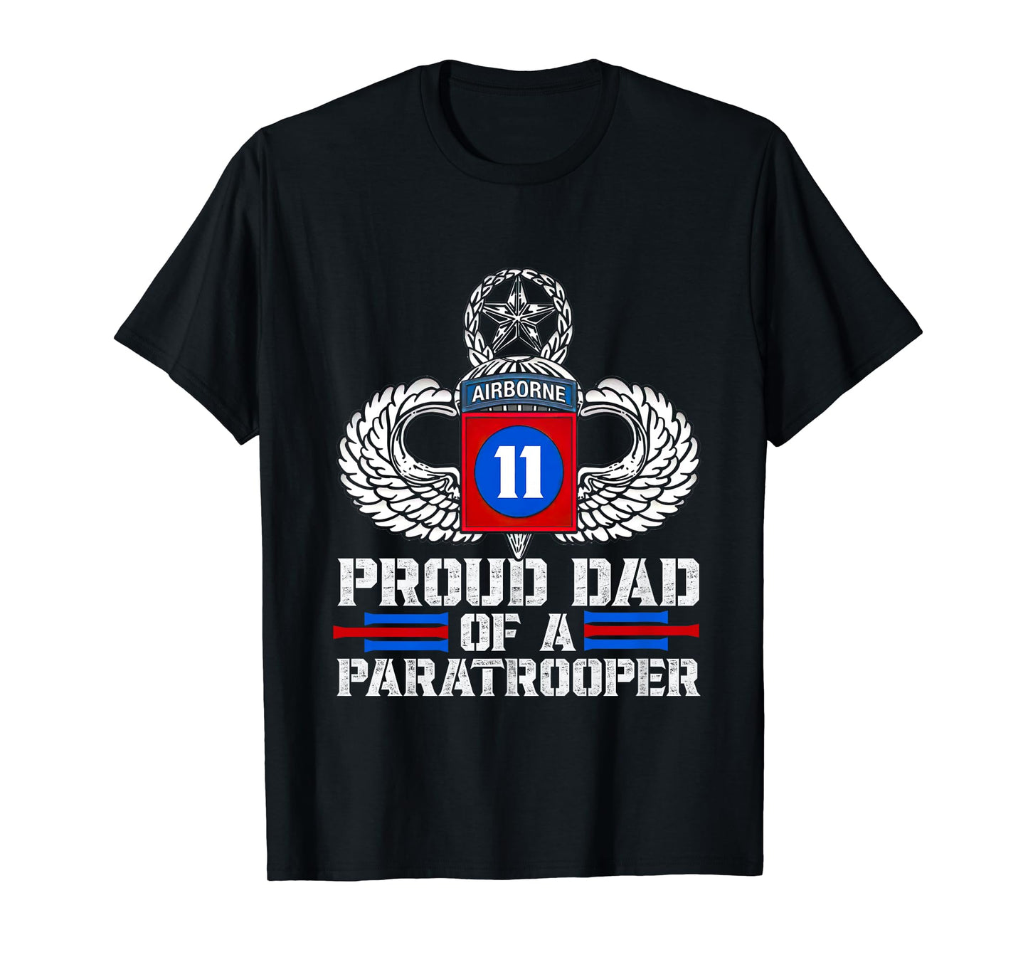 Proud Dad 11Th Airborne Division T-Shirt - Novelty Apparel for Adults - T-Shirt, Sweatshirt, Hoodie