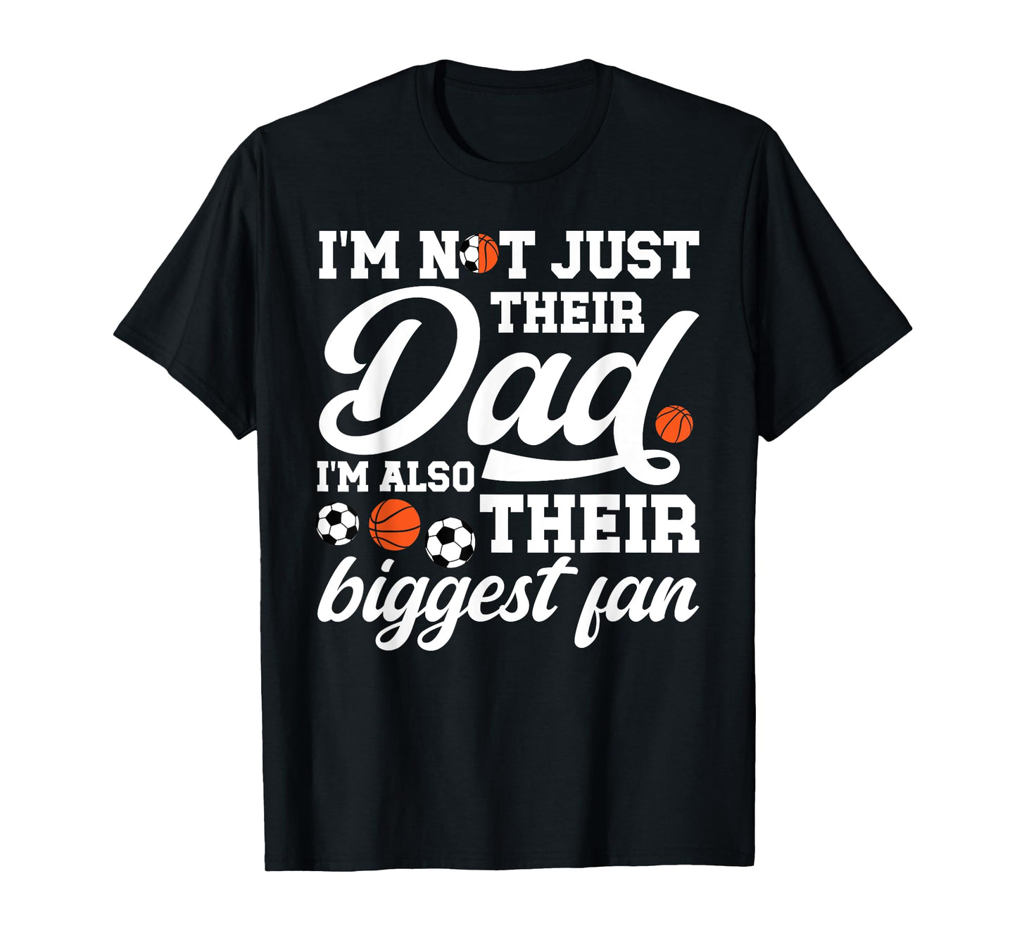 Their Biggest Fan Soccer Basketball T-Shirt - Fun Novelty Design Men Women - T-Shirt, Sweatshirt, Hoodie