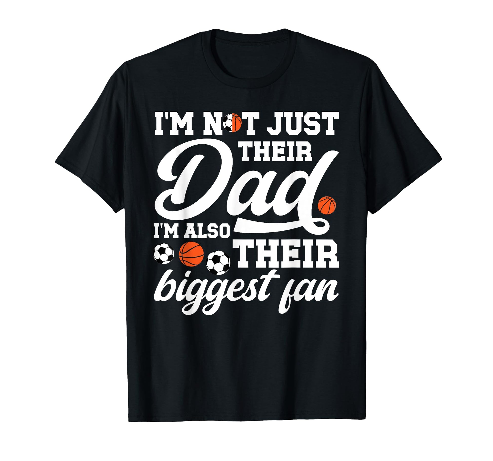 Their Biggest Fan Soccer Basketball T-Shirt - Fun Novelty Design Men Women - T-Shirt, Sweatshirt, Hoodie