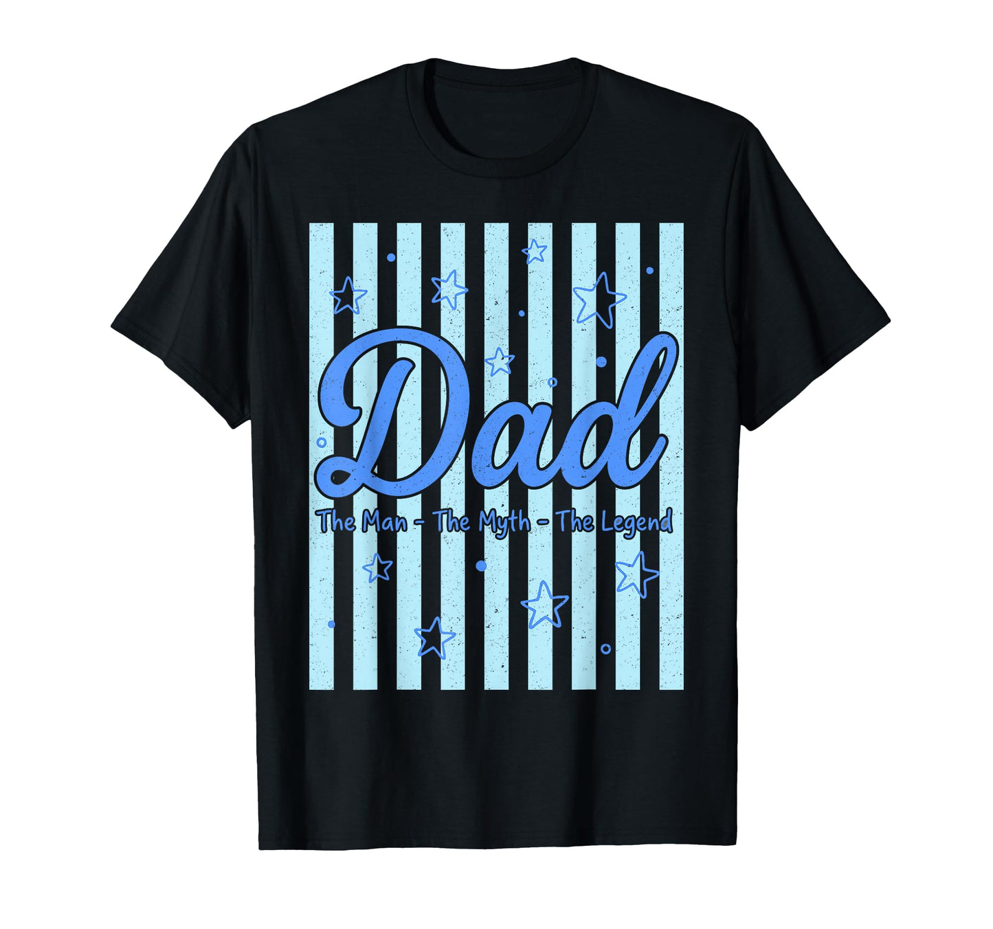 Dad Myth Legend Funny Fathers Day Mens T-Shirt - Custom Art Print Men Women - T-Shirt, Sweatshirt, Hoodie