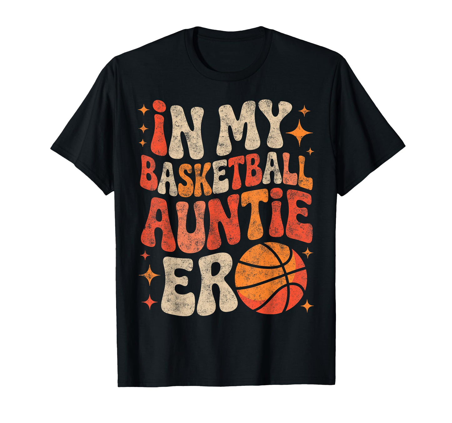 Groovy I My Basketball Auntie Era T-Shirt - Aesthetic Graphic Unisex - T-Shirt, Sweatshirt, Hoodie